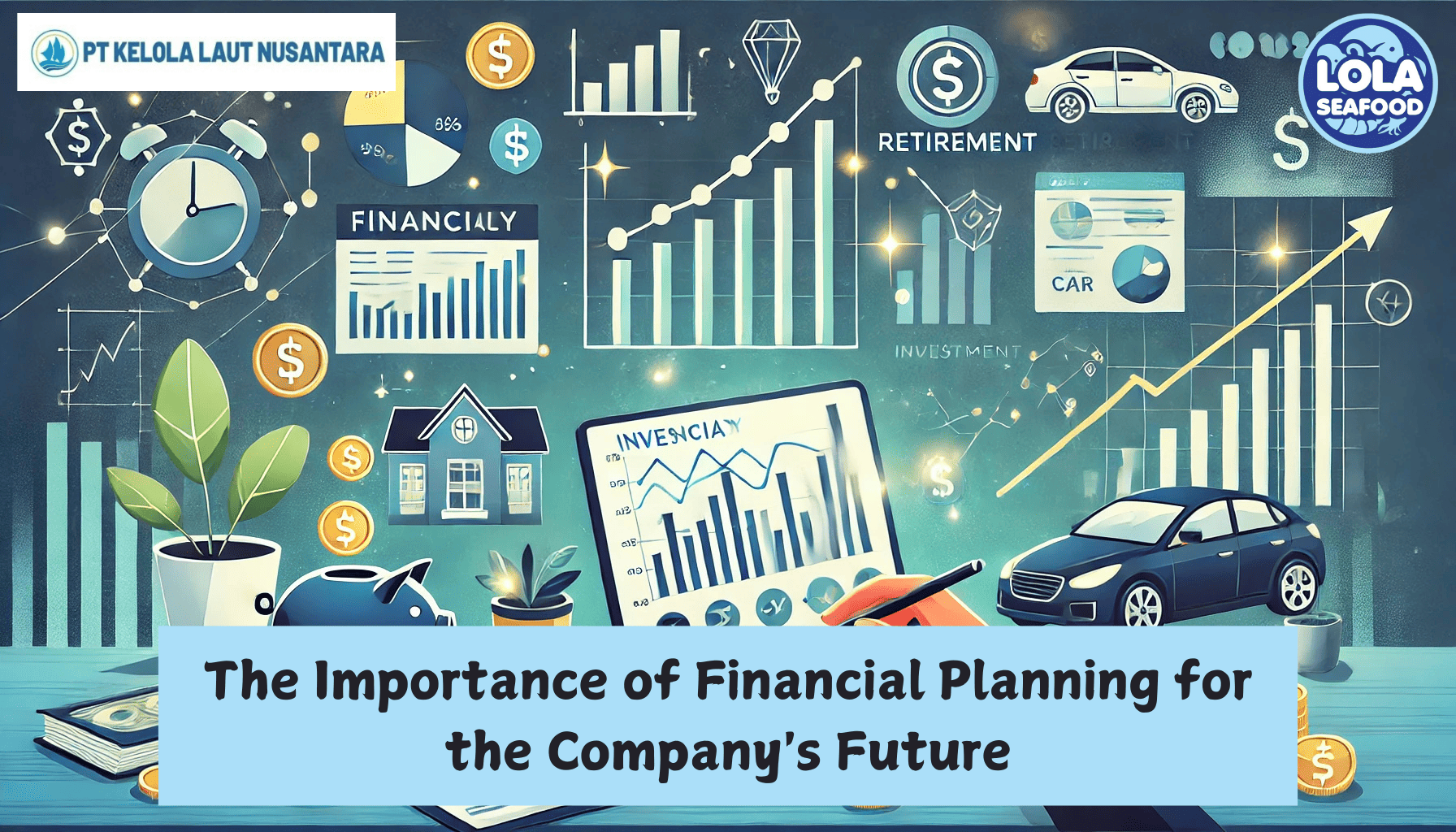 The Importance of Financial Planning for the Company's Future