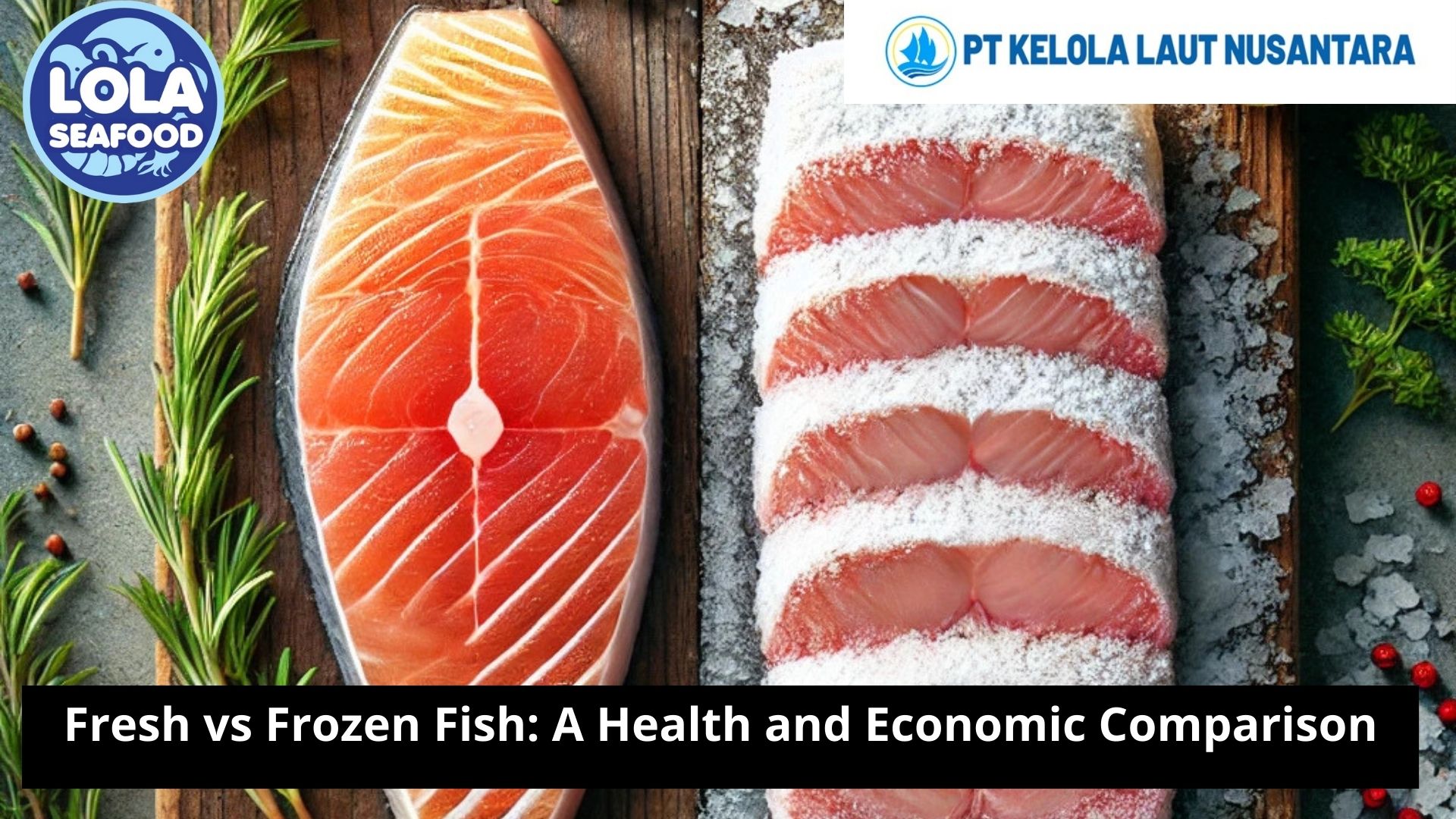 Fresh vs Frozen Fish: A Health and Economic Comparison